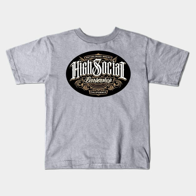 high social barbershop Kids T-Shirt by high social barbershop